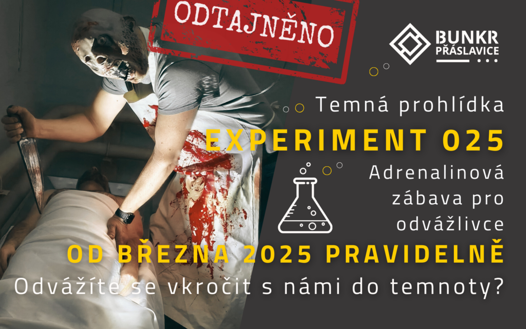 EXPERIMENT 025… temná zážitková prohlídka…NOVĚ v nabídce